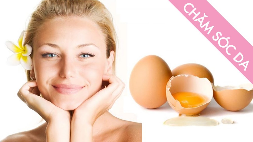 Trứng gà là loại thực phẩm thiên nhiên bổ dưỡng lại chứa nhiều protein, collagen 